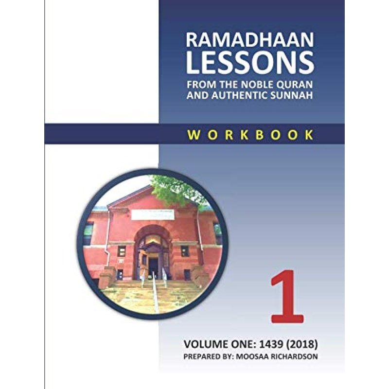 Ramadhaan Lessons: From the Noble Quran and Authentic Sunnah
