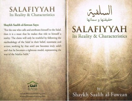 Salafiyyah(Its Reality & Characteristics) By Shaykh Saalih al-Fawzaan