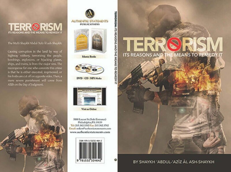 Terrorism Its Reasons And The Means To Remedy It By Shaykh Abdul Aziz Ash-Shaykh