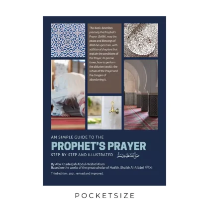 A Simple Guide To The Prophet’s Prayer