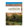 The Characteristics of a Righteous Wife in Light of the Quran and Sunnah
