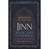Questions Relating To The Jinn, Magic And Conjuring By Shaykh Saalih Al-Fawzaan