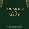 Tawakkul on Allah By Shaykh Abdur Razzaaq al-Badr