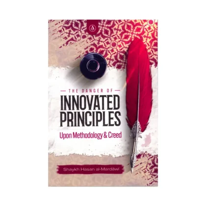The Danger Of Innovated Principles Upon Methodology & Creed